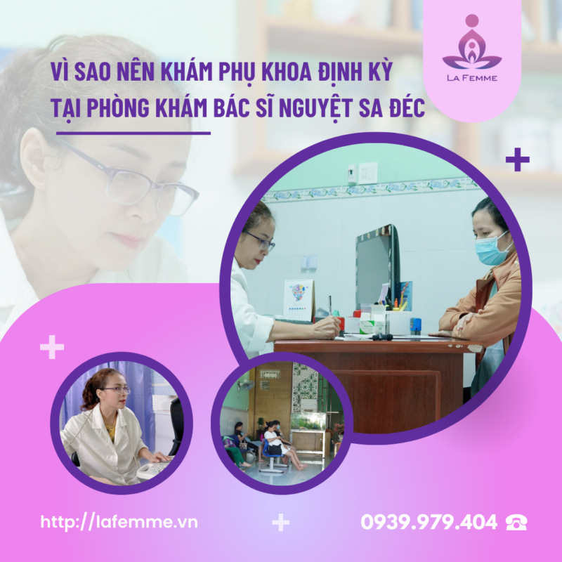 Vì sao nên khám phụ khoa định kỳ tại phòng khám bác sĩ Nguyệt Sa Đéc?