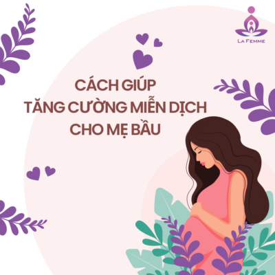 Cách giúp tăng cường miễn dịch cho mẹ bầu